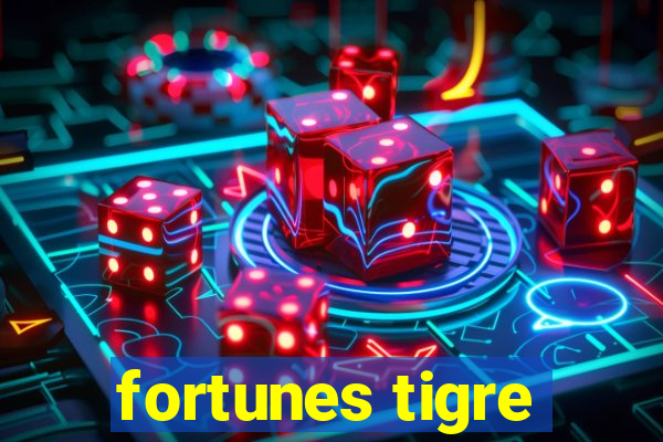 fortunes tigre