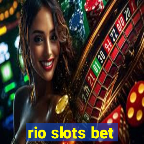 rio slots bet