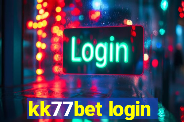 kk77bet login