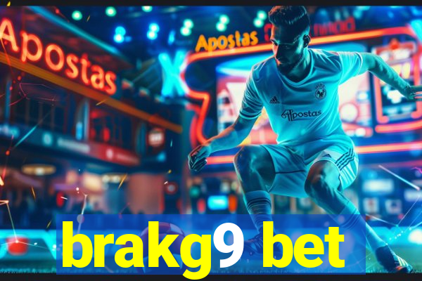 brakg9 bet