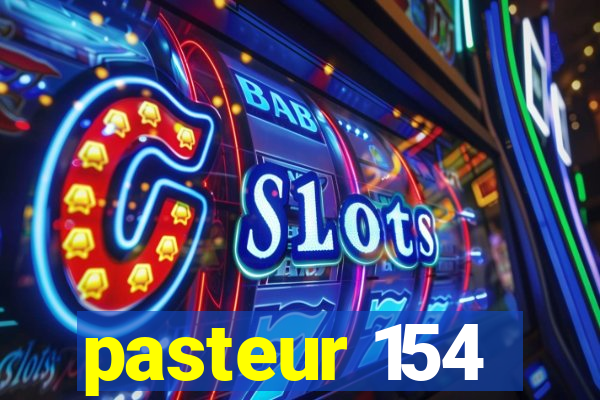 pasteur 154