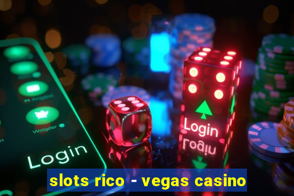 slots rico - vegas casino