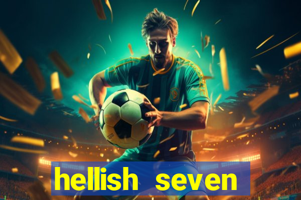 hellish seven deluxe slot online