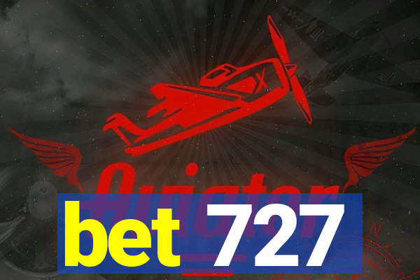 bet 727