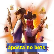 aposta no bets