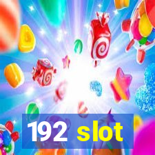 192 slot