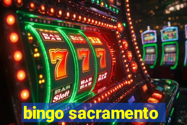 bingo sacramento