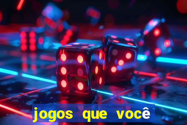 jogos que você ganha dinheiro sem depositar