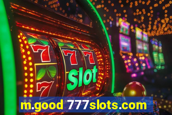 m.good 777slots.com