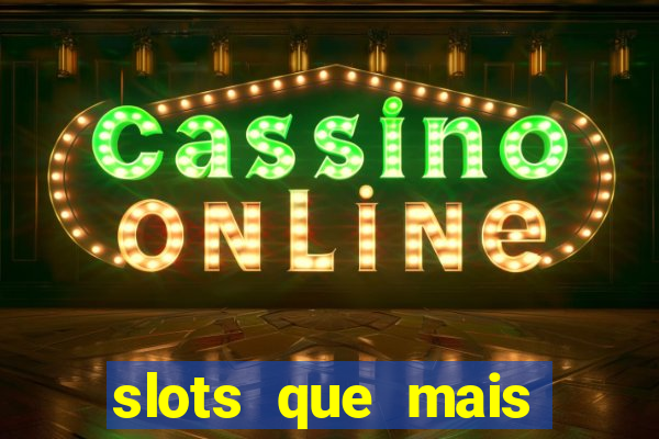 slots que mais pagam na blaze