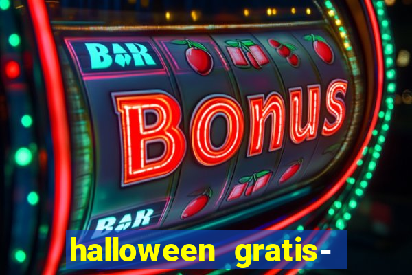 halloween gratis- ca?a niquel