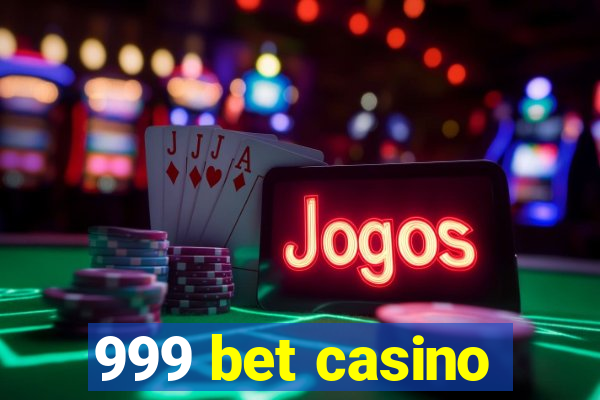 999 bet casino