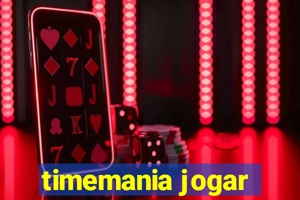 timemania jogar