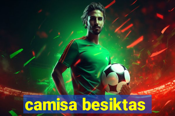 camisa besiktas