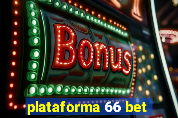 plataforma 66 bet