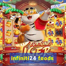 infiniti24 foods