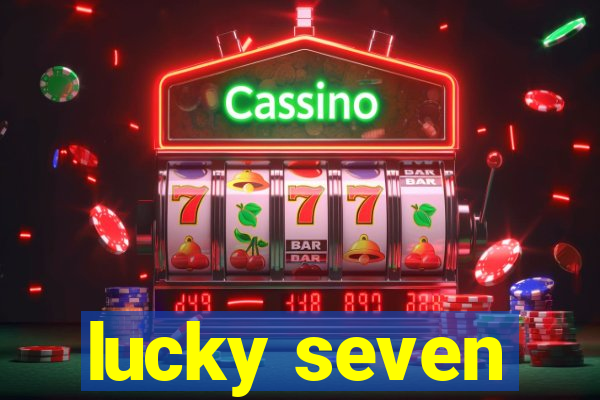 lucky seven