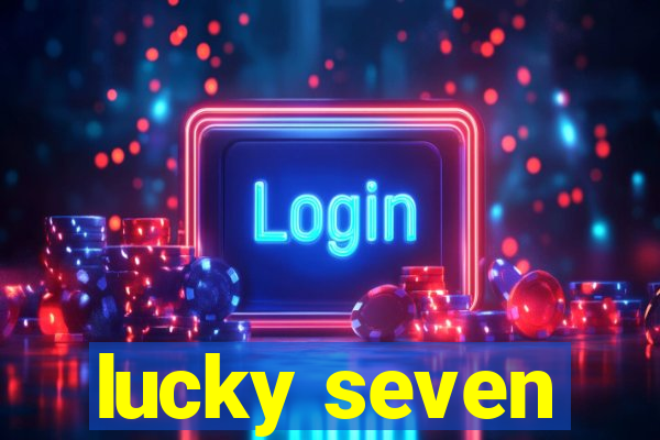 lucky seven