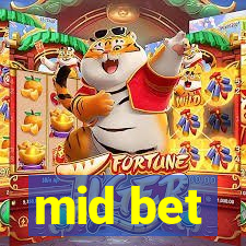 mid bet