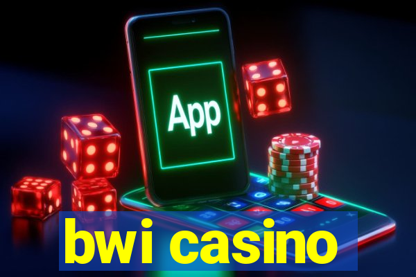 bwi casino