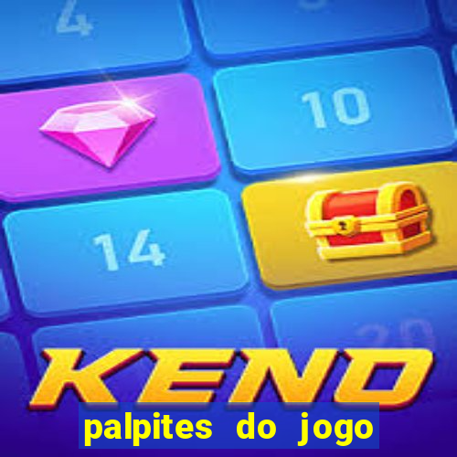 palpites do jogo aberto de hoje