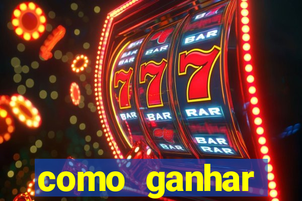 como ganhar dinheiro para jogos