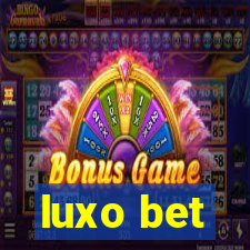 luxo bet