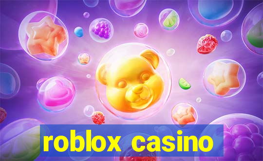 roblox casino