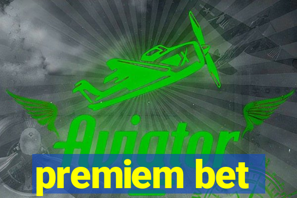 premiem bet