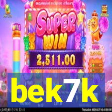 bek7k