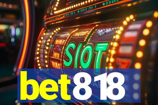 bet818