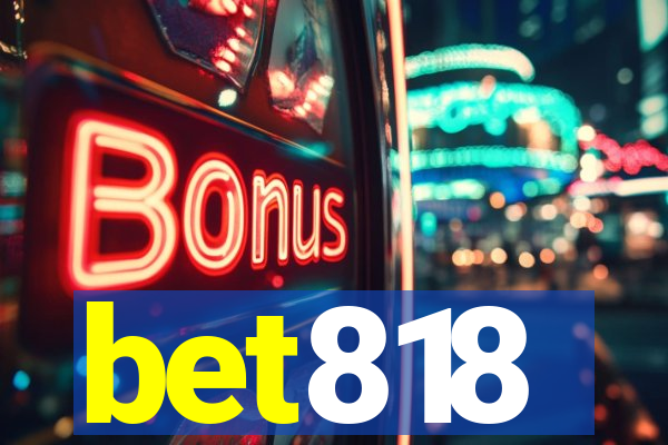 bet818