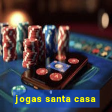 jogas santa casa