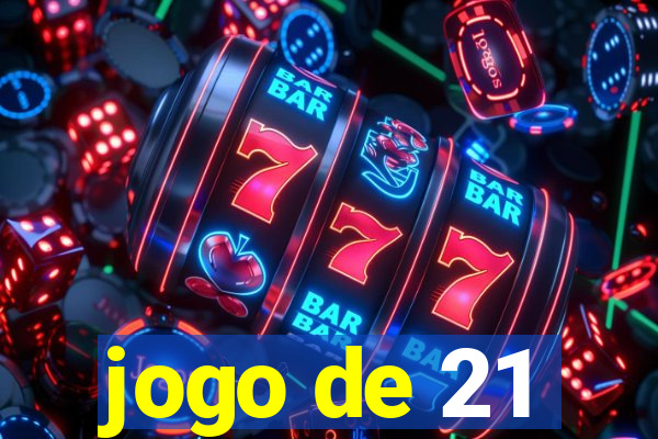 jogo de 21