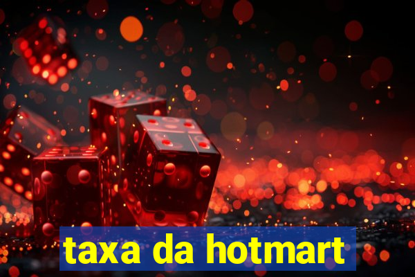 taxa da hotmart