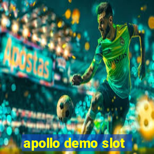 apollo demo slot