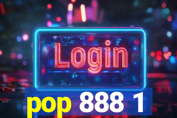 pop 888 1