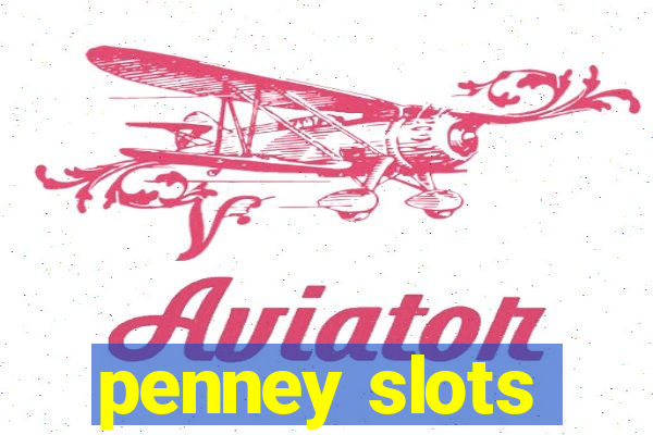 penney slots