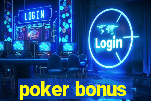 poker bonus