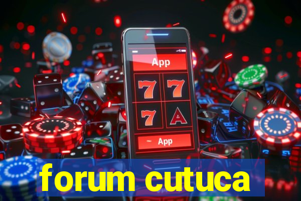 forum cutuca