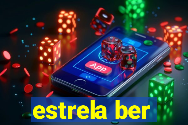 estrela ber