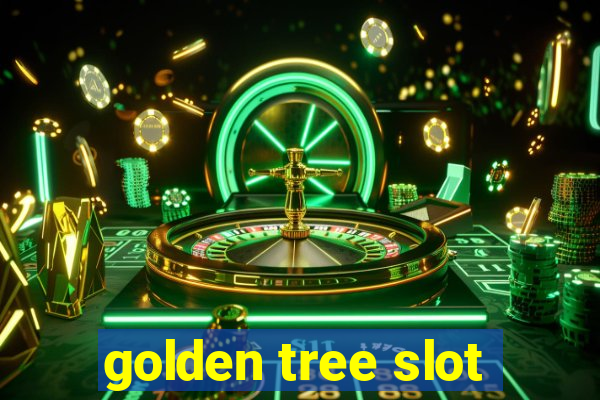 golden tree slot