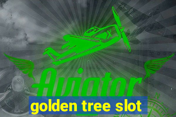 golden tree slot