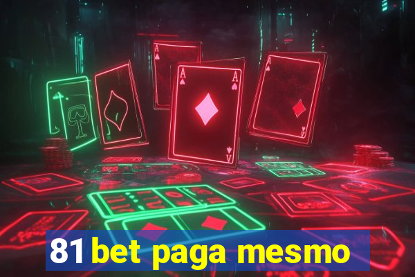 81 bet paga mesmo