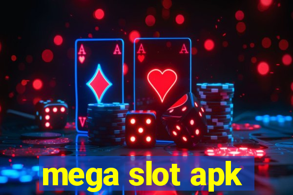 mega slot apk