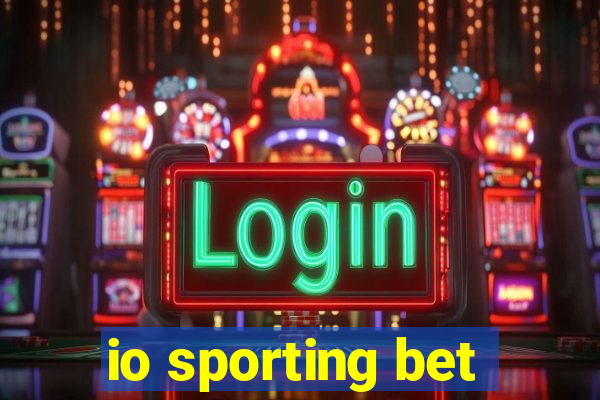 io sporting bet