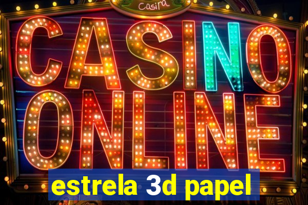 estrela 3d papel