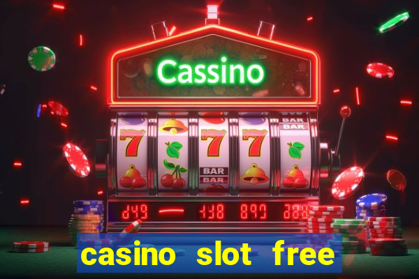 casino slot free games fun