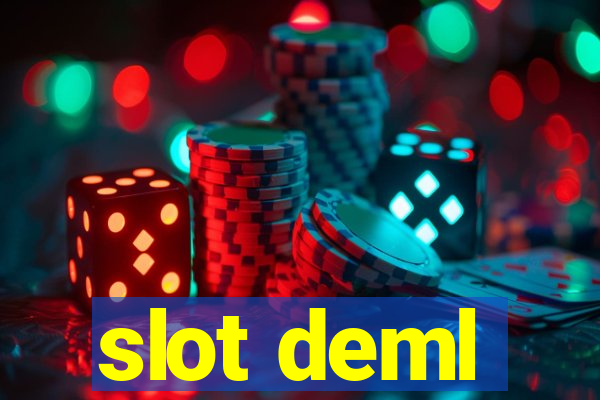 slot deml