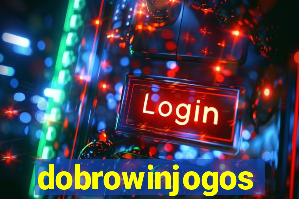 dobrowinjogos